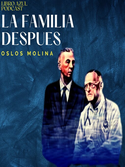 Title details for LA FAMILIA DESPUES (1º Parte) by Oslos Molina - Available